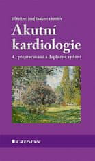 Jiří Kettner; Josef Kautzner; kolektiv: Akutní kardiologie - 4., přepracované a doplněné vydání