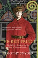 Vintage The Red Prince : The Fall of a Dynasty and the Rise of Modern Europe