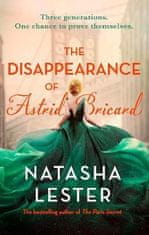 Natasha Lesterová: The Disappearance of Astrid Bricard: a captivating story of love, betrayal and passion from the author of The Paris Secret