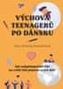 Iben Dissingová Sandahlová: Výchova teenagerů po dánsku - Jak nejspokojenější lidé na světě řeší pubertu svých dětí