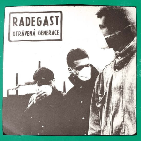 Radegast: Otrávená generace