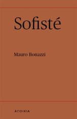 Mauro Bonazzi: Sofisté