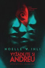 Ihli Noelle W.: Vyžádejte si Andreu