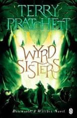 Terry Pratchett: Wyrd Sisters: (Discworld Novel 6)