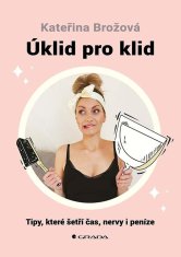 Úklid pro klid - Tipy, které šetří čas,