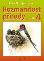 Alter Rozmanitost přírody 4/1 - Člověk a jeho svět (původní vydání)