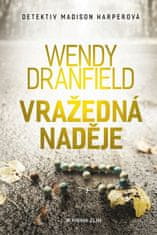 Wendy Dranfield: Vražedná naděje