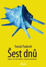 Tomáš Padevět: Šest dnů