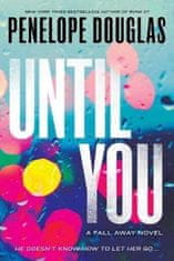 Penelope Douglasová: Until You: Fall Away 2