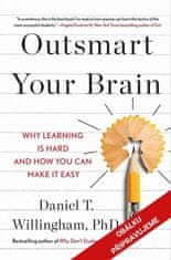 Daniel T. Willingham: Přechytračte svůj mozek - Proč je učení těžké a jak si ho můžete usnadnit