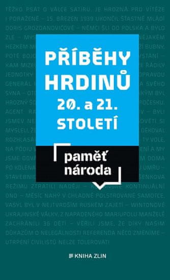 Paměť národa: Příběhy hrdinů 20. a 21. století