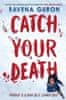 Ravena Guron: Catch Your Death