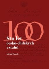 Zourek Michal: Sto let česko-chilských vztahů