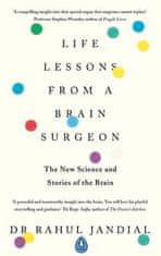 Rahul Jandial: Life Lessons from a Brain Surgeon : The New Science and Stories of the Brain