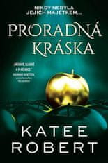 Katee Robert: Proradná kráska