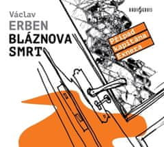 Erben Václav: Bláznova smrt