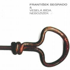 Segrado František & Veselá bída: Nebozízek