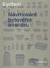 Iva Potůčková: Bydlení - Navrhování bytového interiéru