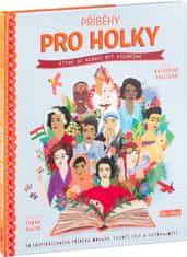 Presco Publishing PŘÍBĚHY PRO HOLKY, které se nebojí být výjimečné