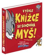 Grooters TOM a JERRY: V téhle knížce se schovává MYŠ