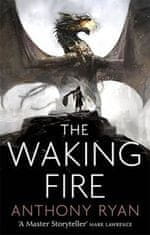 Anthony Ryan: The Waking Fire : Book One of Draconis Memoria