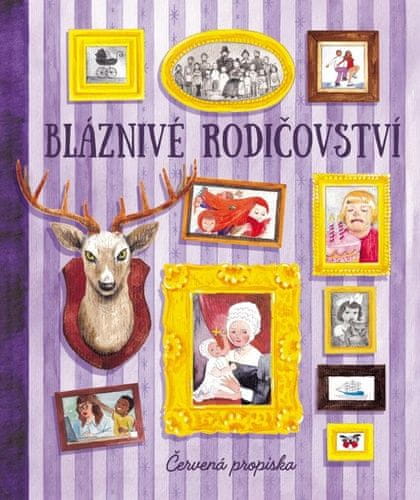 Červená propiska: Bláznivé rodičovství