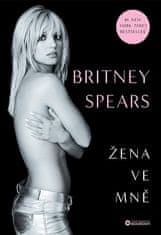 Britney Spears: Žena ve mně