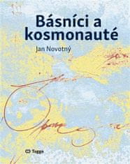 Jan Novotný: Básníci a kosmonauté