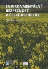 Petr Martinovský: Enviromentální bezpečnost v České republice