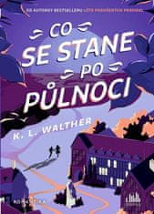 K. L. Walther: Co se stane po půlnoci