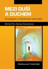 Petr Michal, Červenková Denisa: Mezi duší a duchem - Enneagram a křesťanská spiritualita