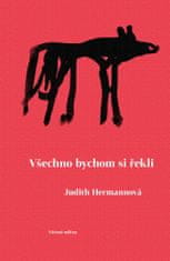 Hermannová Judith: Všechno bychom si řekli