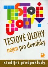 Fortuna Testové úlohy nejen pro deváťáky - Studijní předpoklady