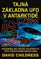 Childress David Hatcher: Tajná základna UFO v Antarktidě