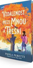 Paola Peretti: Vzdálenost mezi mnou a třešní (Prequel ke knize Já, Filippo a třešeň)