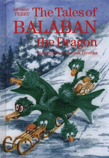 Perry Jaroslav: The Tales of Balaban the Dragon