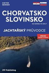 Berner Dieter: Chorvatsko, Slovinsko - Jachtařský průvodce od Koperu po Split