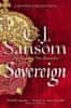 C. J. Sansom: Sovereign (Matthew Shardlake 3)