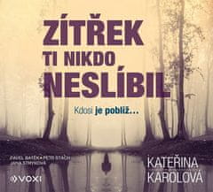 Kateřina Karolová: Zítřek ti nikdo neslíbil (audiokniha)