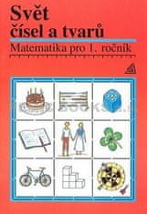 Alena Hošpesová: Matematika pro 1. roč. ZŠ Učebnice Svět čísel a tvarů
