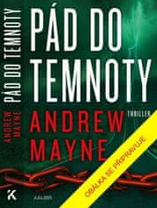 Andrew Mayne: Pád do temnoty