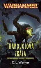 Werner C. L.: Thanquolova zkáza