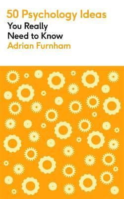 Furnham Adrian: 50 Psychology Ideas You Really Need to Know