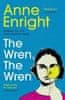 Enrightová Anne: The Wren, The Wren: From the Booker Prize-winning author