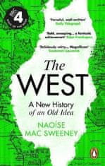 Mac Sweeney Naoise: The West: A New History of an Old Idea