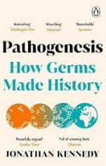 Kennedy Jonathan: Pathogenesis: How germs made history