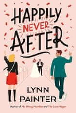 Painter Lynn: Happily Never After: A brand-new hilarious rom-com from the New York Times bestseller