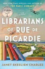 Skeslien Charles Janet: The Librarians of Rue de Picardie: From the bestselling author, a powerful, 