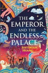 Huang Justinian: The Emperor and the Endless Palace: A Romantasy Novel