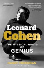 Freedman Harry: Leonard Cohen: The Mystical Roots of Genius